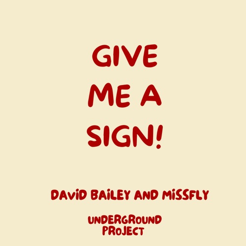 Give me a sign! (feat. MissFly) - Single