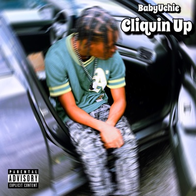 Cliquin Up - Single