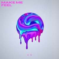 Make Me Feel - Single - AG