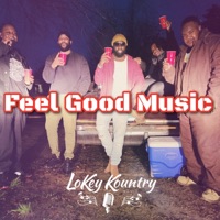 Feel Good Music - Single - Lokey Kountry