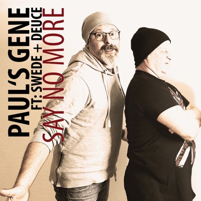 Say no more (feat. Swede & Deuce) - Single