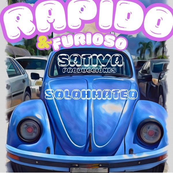 Rapido y Furioso - Single