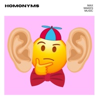 Homonyms - Single - Max Makes Music