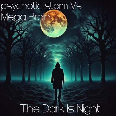 The Dark Is The Night (feat. Mega Brain) - Single