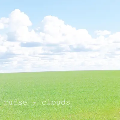 Hör dir „Clouds“ von Rufse an