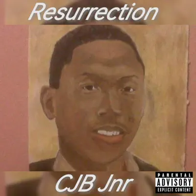 Hör dir „Resurrection“ von CJB Jnr an