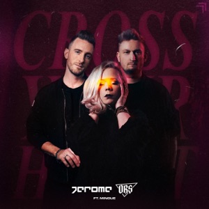 Cross Your Heart (feat. Mingue)