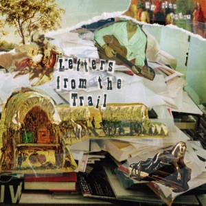 Letters From The Trail - Single