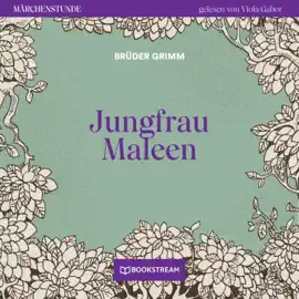 Jungfrau Maleen - Märchenstunde, Folge 171
