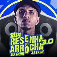 MTG RESENHA DO ARROCHA 3.0 - Single - Dj Dom