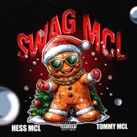 Swag MCL (feat. HESS MCL) - Single - TOMMY MCL