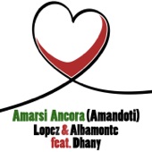 Amarsi ancora (Amandoti) [feat. Dhany] artwork