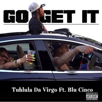 GO GET IT (feat. Blu Cinco) - Single
