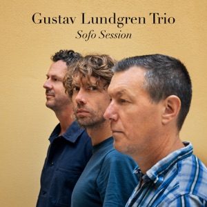 Sofo Session (feat. Gustav Lundgren, Ola Bothzén & Martin Höper)