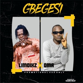 Gbegesi (feat. DMA) Limdixz