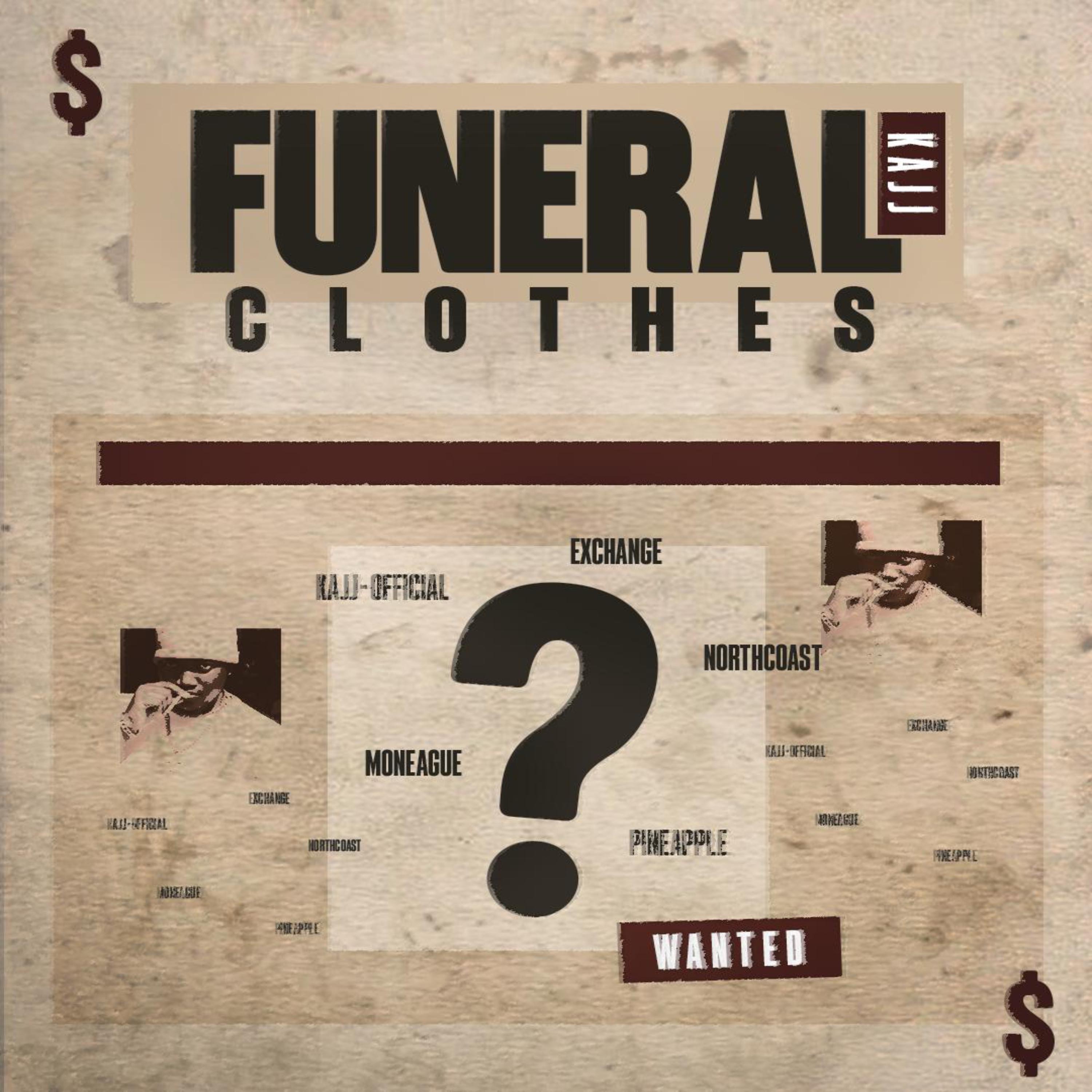 KAJJ - FUNERAL CLOTHES