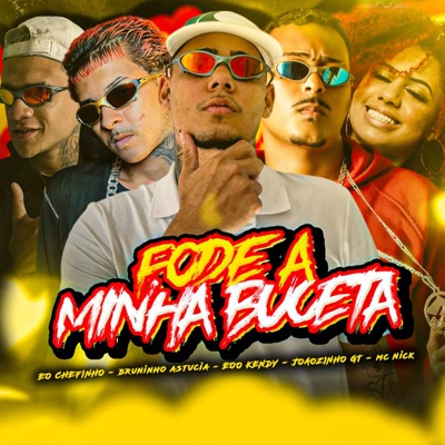 Fode a Minha Buceta (feat. eo chefinho) - Single