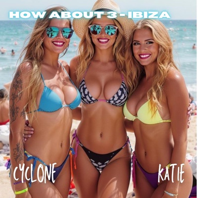HOW ABOUT 3 (IBIZA) - Single