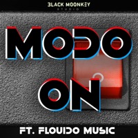 MODO ON (feat. Flouido Music) - Single - Mr MonkeyFace