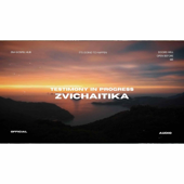 Testimony In Progress | Zvichaitika song art