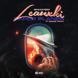 Paper Planes (feat. Noonie Crxzy)