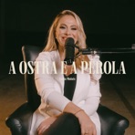 A Ostra e a Pérola - Single