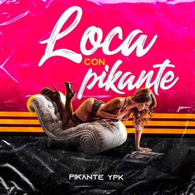 Loca con pikante - Single