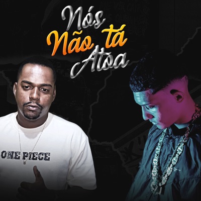 Nós Não Tá Atoa (feat. DJ Chavoso) - Single
