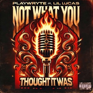 Not What You Thought It Was (feat. Lil Lucas)