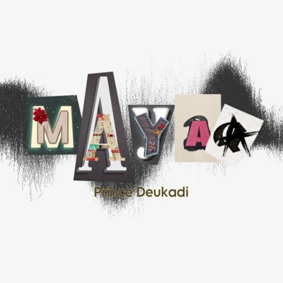 Song - Mayaa - Prince Deukadi