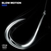 Slow Motion