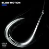 Slow Motion