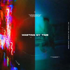 Wasting My Time