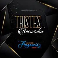 Tristes Recuerdos — Agrupación Fragancia Tropical