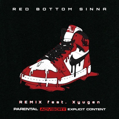 Red Bottom Sinna (feat. Xyugen) [Remix] - Single