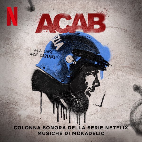 A.C.A.B (Colonna Sonora Della Serie Netflix)