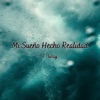 Mi Sueño Hecho Realidad - Single