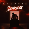 Semicenk - Kalpsiz artwork