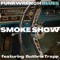 Smoke Show (feat. Guthrie Trapp) - Funkwrench Blues lyrics