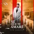 se que te amare