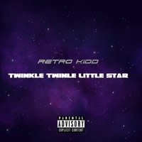 Twinkle Twinkle Little Star - Single - Retro Kidd
