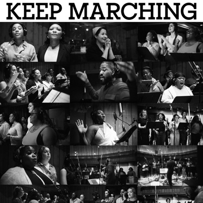 Keep Marching (feat. Broadway Inspirational Voices) - Single