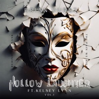 Hollow Laughter (Vol.1) - Single - Brian Durst & Kelsey Lynn