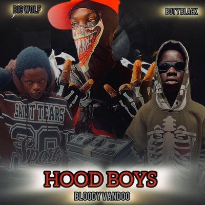 Hood boys (feat. Big Wolf & Botyblack) - Single