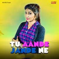 Tu Aande Jande Ne - Single - Aman Gill & Sheenam Kaitholic
