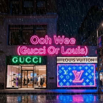 Ooh Wee (Gucci Or Louis) (feat. XO Heart) - Single