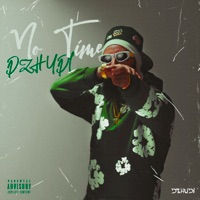 No Time - Single - DZHUDI