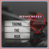 Taking the Risk - Johnny Woods