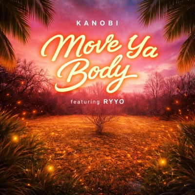 Move Ya Body (feat. Ryyo) - Single