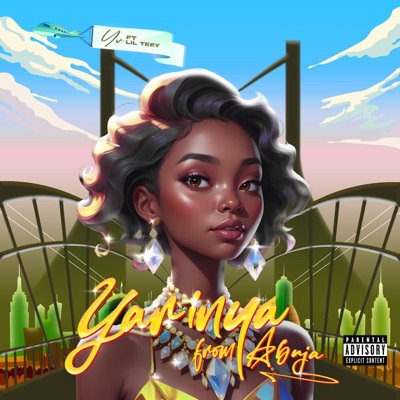 Yarinya from abuja (feat. Lil Teey) - Single